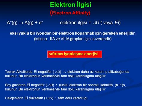 iyonlaşma enerjisi elektron ilgisi elektronegatiflik